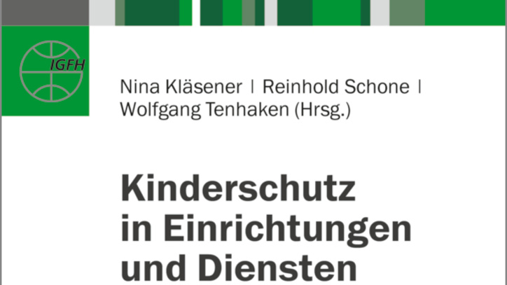 Cover Kinderschutz in Einrichtungen und Diensten der Sozialen Arbeit
